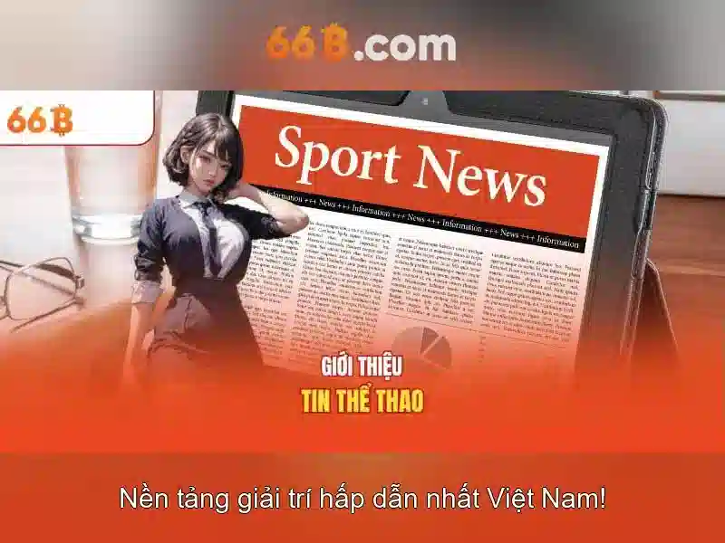 66B – Trải Nghiệm Cá Cược Slot Đỉnh Cao Với 66b Triều Khúc 2026